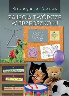 Immagine prodotto di Zajęcia twórcze w przedszkolu - Grzegorz Noras (Buch auf Polnisch)