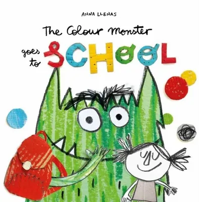 Produktbild von The Colour Monster Goes to School