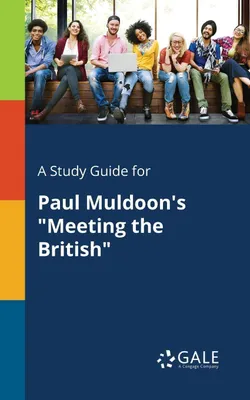 Produktbild von A Study Guide for Paul Muldoon's "Meeting the British"