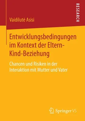 Produktbild von Entwicklungsbedingungen im Kontext der Eltern-Kind-Beziehung