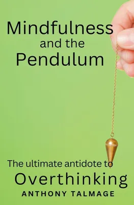 Produktbild von Mindfulness And The Pendulum