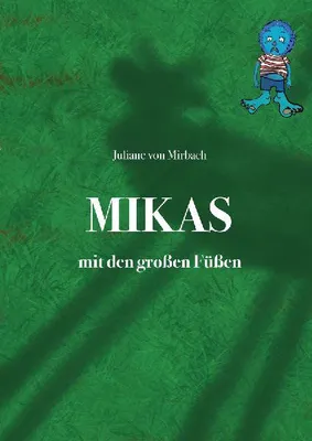 Produktbild von Mikas mit den großen Füßen