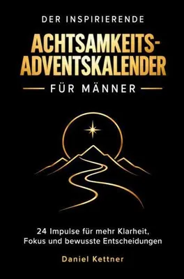 Produktbild von Der inspirierende Achtsamkeits-Adventskalender für Männer
