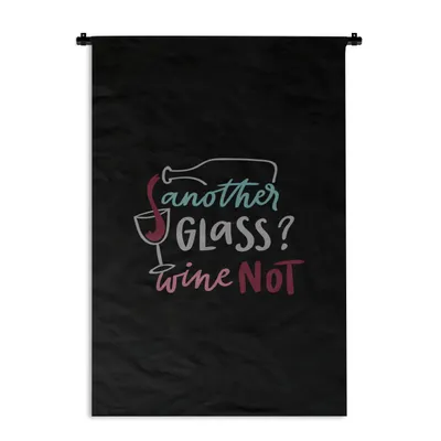 Produktbild von MuchoWow® Wandteppich Wandbehang Zitat "Noch ein Glas? Wein nicht" vor einem schwarzen Hintergrund 60x90 cm Tapisserie Dekoration Wandtuch - Foto-Teppich - Abwaschbar