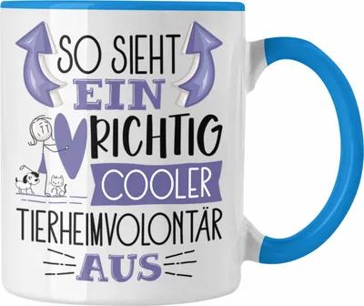 Produktbild von Trendation - Tierheimvolontär Tasse So Sieht Ein Richtig Cooler Tierheimvolontär Aus Geschenk Lustiger Spruch Geschenkidee (Blau)