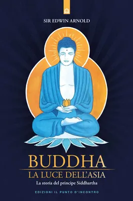Buch: Buddha – Das Licht Asiens – Geschichte des Prinzen Siddhartha