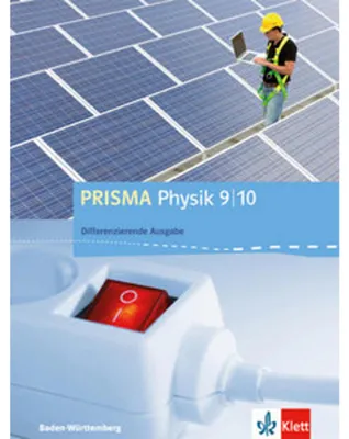 Obrázek produktu pro PRISMA Physik 9/10. Differenzierende Ausgabe Baden-Württemberg. Schülerbuch Klasse 9/10