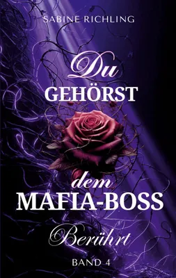 Produktbild von Du gehörst dem Mafia-Boss: Besessenheit und eine Liebe jenseits der Finsternis