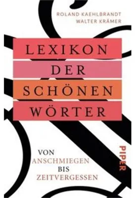 Produktbild von Lexikon der schönen Wörter: Von anschmiegen bis zeitvergessen
