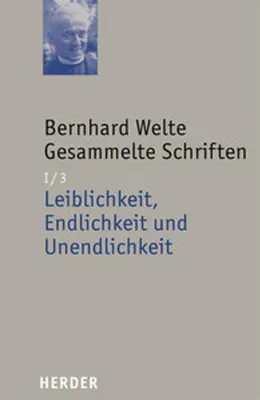 Immagine prodotto di Gesammelte Schriften I/3. Leiblichkeit, Endlichkeit und Unendlichkeit