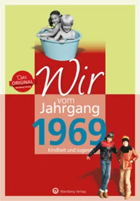 Image de Wir vom Jahrgang 1969 - Kindheit und Jugend