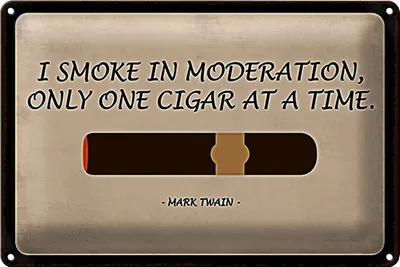 Produktbild von Blechschild Spruch 30x20cm i smoke in moderation only cigar