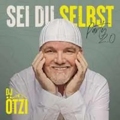 Obrázok produktu pre DJ Ötzi: Be yourself - Party 2.0 - Electrola - (CD / S)