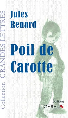 Produktbild von Poil de Carotte (grands caractères)
