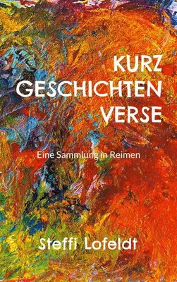 Zdjęcie produktu dla Kurzgeschichtenverse: 71 Kurzgeschichten in Versform mit Zeichnungen