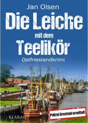 Image de Die Leiche mit dem Teelikör. Ostfrieslandkrimi