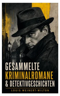 Produktbild von Gesammelte Kriminalromane & Detektivgeschichten