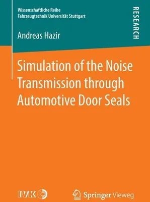 Obrázek produktu pro Simulation of the Noise Transmission through Automotive Door Seals