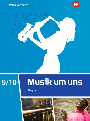 Produktbild von Musik um uns SI 9 /10. Schulbuch. Für Bayern