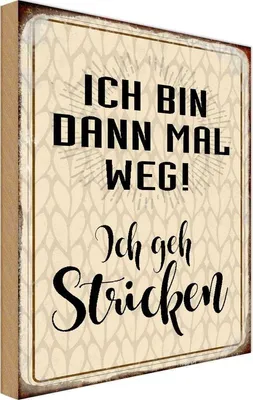 Produktbild von vianmo Holzschild 30x20 cm ich bin dann weg geh stricken Dekoration