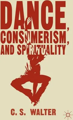 Image de Dance, Consumerism, and Spirituality