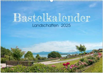 Produktbild von Bastelkalender Landschaften 2025 (Wandkalender 2025 DIN A2 quer), CALVENDO Monatskalender
