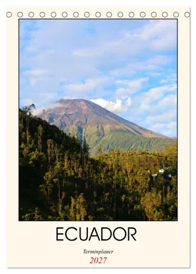 Produktbild von Ecuador - Terminplaner (Tischkalender 2027 DIN A5 hoch), CALVENDO Monatskalender