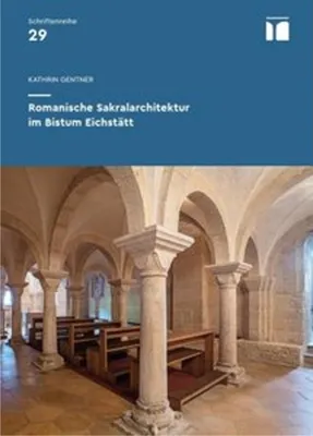 Obrázek produktu pro Romanische Sakralarchitektur im Bistum Eichstätt