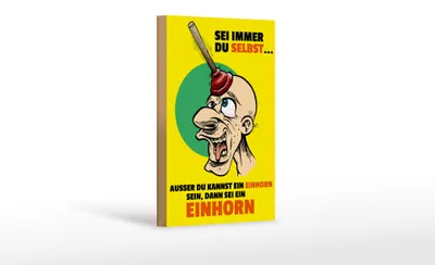 Produktbild von Holzschild Spruch 12x18cm Sei immer du selbst sei Einhorn