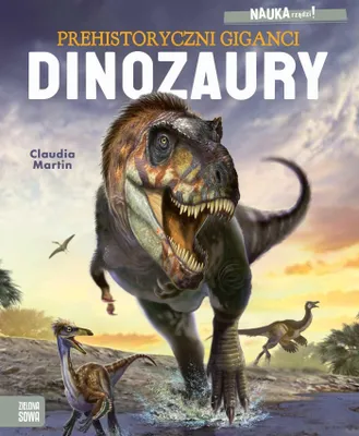 Image de Les dinosaures. Les géants préhistoriques. Vive la science