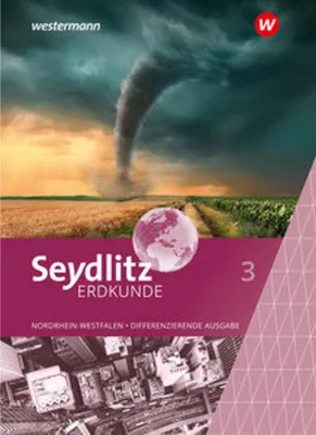 Image de Seydlitz Erdkunde 3. Schulbuch. Differenzierende Ausgabe für Nordrhein-Westfalen