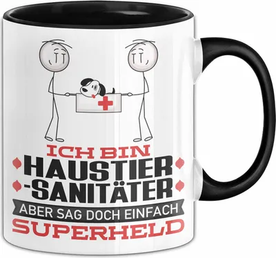 Produktbild von Haustiersanitäter Geschenk Tasse Ich Bin Haustiersanitäter Aber Sag Doch Einfach Superheld Lustige Geschenkdiee für Haustiersanitäter Kaffee-Becher (Schwarz)