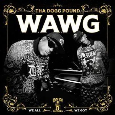 Produktbild von W.A.W.G. (We All We Got)