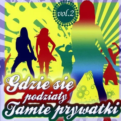 Zdjęcie produktu dla Gdzie się podziały tamte prywatki vol.2