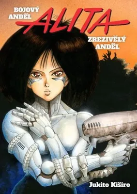 Image de Bojový anděl Alita 1 - Zrezivělý anděl (Kiširo Jukito)
