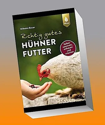 Immagine prodotto di Ulmer Verlag: Hühnerfutter selbst gemacht – Sammeln, Haltbarmachen und Verarbeiten