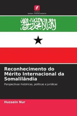 Produktbild von Nur, H: Reconhecimento do Mérito Internacional da Somalilând
