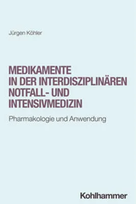 Produktbild von Medikamente in der interdisziplinären Notfall- und Intensivmedizin