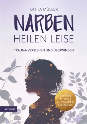 Produktbild von Ratgeber: Mitfühlender Wegbegleiter bei traumatischen Erfahrungen – ohne Fachjargon, im eigenen Tempo