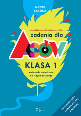 Produktbild von Zadania dla Asów Ćwiczenia Dodatkowe do Języka Polskiego Klasa 1 dla Sześciolatków i Siedmiolatków