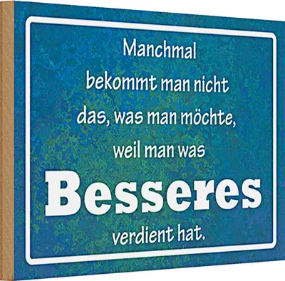 Produktbild von Holzschild Spruch 30x20cm manchmal bekommt man nicht