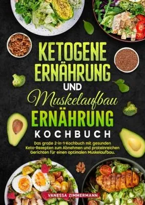 Produktbild von Ketogene Ernährung und Muskelaufbau Ernährung Kochbuch