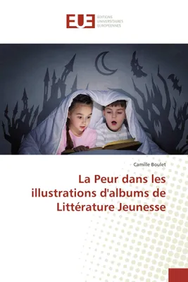 Produktbild von La Peur dans les illustrations d'albums de Littérature Jeunesse
