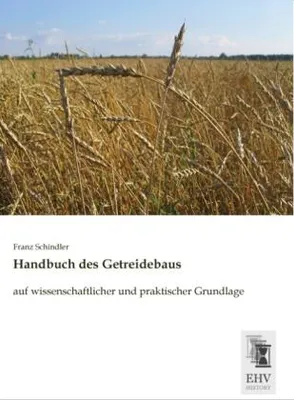 Produktbild von Handbuch des Getreidebaus