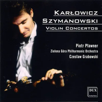 Zdjęcie produktu dla Karlowicz/Szymanowski:Violinkonzerte