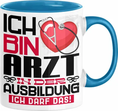 Produktbild von Arzt Ausbildung Tasse Geschenk Ich Bin Arzt In Der Ausbildung Ich Darf Das Geschenkidee Spruch (Blau)