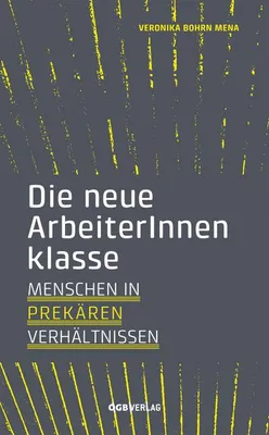 Produktbild von Die neue ArbeiterInnenklasse