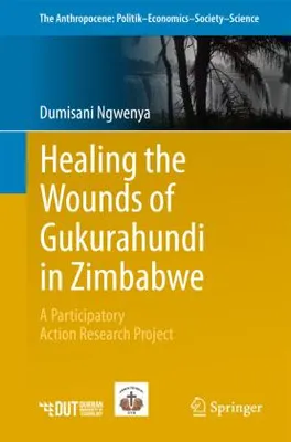 Obrázok produktu pre Healing the Wounds of Gukurahundi in Zimbabwe