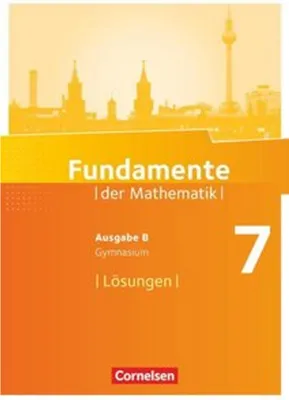 Zdjęcie produktu dla Fundamente der Mathematik 7. Schuljahr. Lösungen zum Schülerbuch. Gymnasium Brandenburg