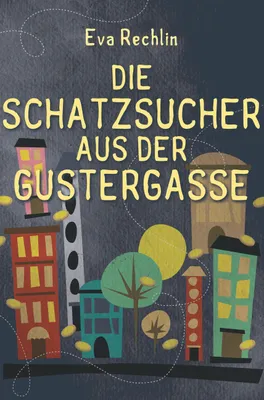 Produktbild von Die Schatzsucher aus der Gustergasse